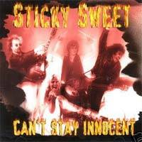 Sticky Sweet : Can't Stay Innocent